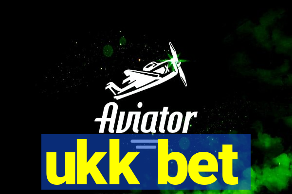 ukk bet
